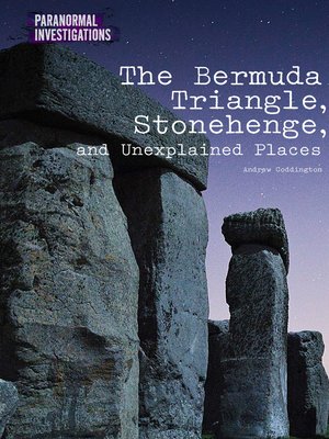 cover image of The Bermuda Triangle, Stonehenge, and Unexplained Places